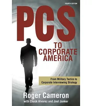 Pcs to Corporate America: From Military Tactics to Corporate Interviewing Strategy