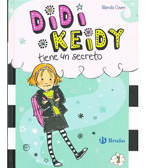 Didi Keidy tiene un secreto/ Heidi Heckelbeck Has a Secret