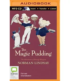 The Magic Pudding: The Adventures of Bunyip Bluegum and His Friends