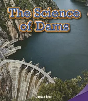 The Science of Dams