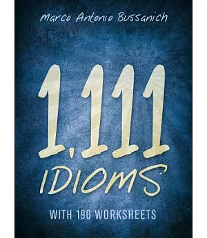 1,111 Idioms: With 190 Worksheets