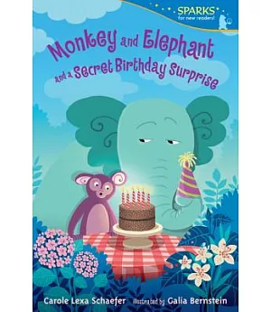 Monkey and Elephant and a Secret Birthday Surprise: And a Secret Birthday Surprise