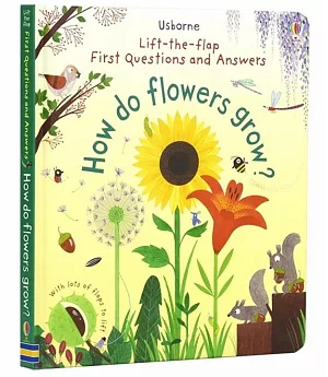 Lift-the-flap First Questions and Answers How Do Flowers Grow?