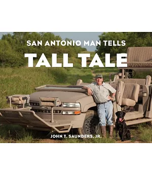 San Antonio Man Tells Tall Tale