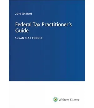Federal Tax Practitioner’s Guide 2016