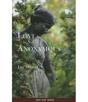 Love Is Not Anonymous