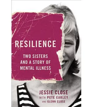 Resilience: Two Sisters and a Story of Mental Illness
