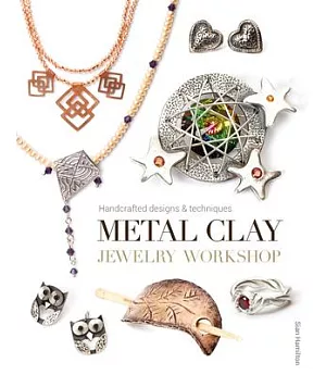 Metal Clay Jewelry Workshop: Handcrafted Designs & Techniques