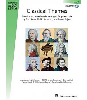Classical Themes: Favorite Orchestral Works Arranged for Piano Solo by Fred Kern, Phillip Keveren, and Mona Rejino, Includes Dow