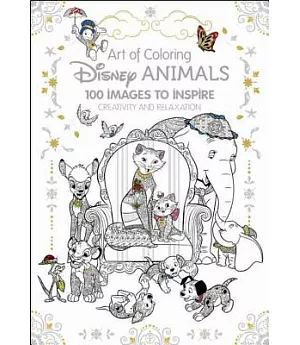 Disney Animals Adult Coloring Book: 100 Images to Inspire Creativity and Relaxation