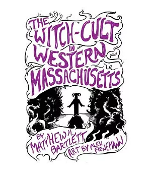 The Witch-Cult in Western Massachusetts