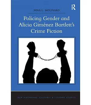 Policing Gender and Alicia Giménez Bartlett’s Crime Fiction