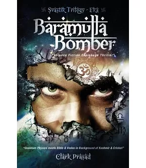 Baramulla Bomber: Science Fiction Espionage Thriller