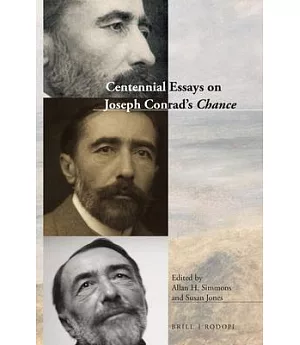 Centennial Essays on Joseph Conrad’s Chance