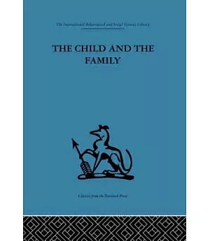 The Child and the Family: First Relationships
