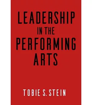 Leadership in the Performing Arts