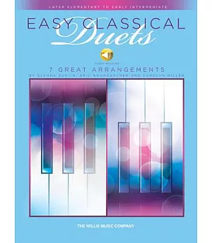 Easy Classical Duets: 7 Great Arrangements, Later Elementary to Early Intermediate