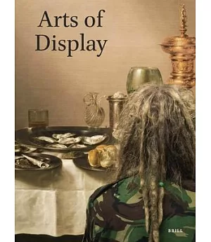 Arts of Display / Het vertoon van de kunst