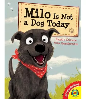 Milo Is Not a Dog Today