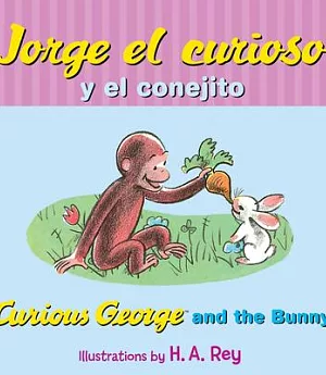 Jorge el curioso y el conejito / Curious George and the Bunny