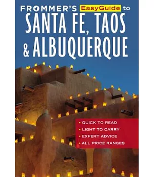 Frommer’s Easyguide to Santa Fe, Taos & Albuquerque