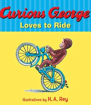 Curious George Loves to Ride