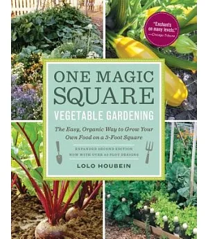 One Magic Square Vegetable Gardening: The Easy, Organic Way to Grow Your Own Food on a 3-foot Square