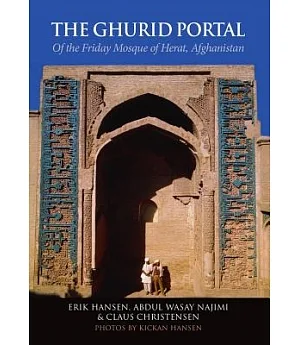 The Ghurid Portal of the Friday Mosque of Herat, Afghanistan: Conservation of a Historic Monument