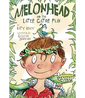 Melonhead and the Later Gator Plan