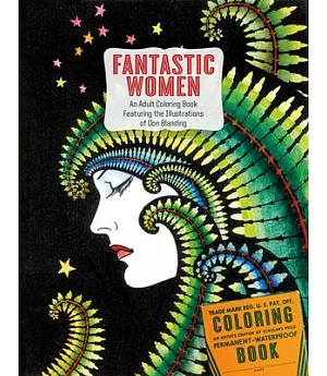Fantastic Women Adult Coloring Book: An Adult Coloring Book Featuring the Illustrations of Don Blanding