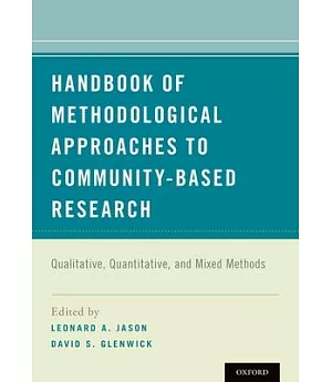Handbook of Methodological Approaches to Community-Based Research: Qualitative, Quantitative, and Mixed Methods