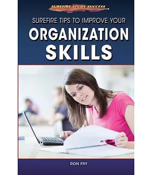 Surefire Tips to Improve Your Organization Skills