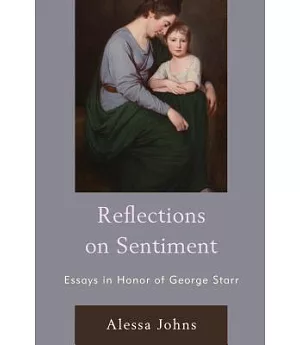 Reflections on Sentiment: Essays in Honor of George Starr