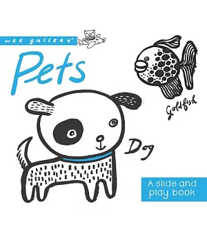 Pets: A Slide and Play Book