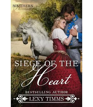 Siege of the Heart: Civil War Military Romance