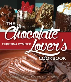 The Chocolate Lover’s Cookbook