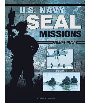 U.S. Navy Seal Missions: A Timeline