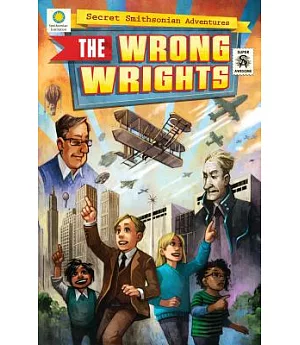 Secret Smithsonian Adventures: The Wrong Wrights