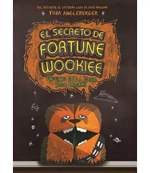 El secreto de Fortune Wookiee/ The Secret of the Fortune Wookiee