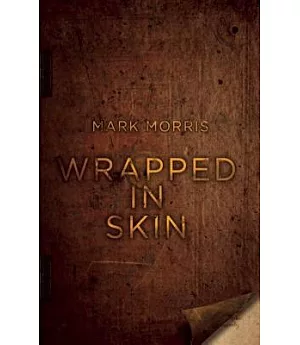 Wrapped in Skin