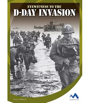 Eyewitness to the D-Day Invasion