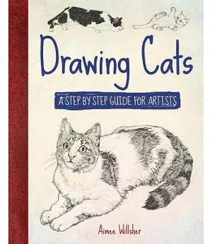 Drawing Cats: A Step-by-step Guide for Artists
