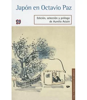 Japón en Octavio Paz/ Japan in Octavio Paz