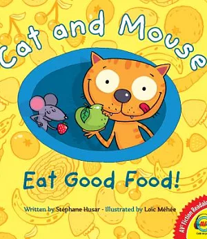 Cat and Mouse Eat Good Food!