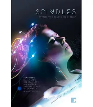 Spindles: Stories from the Science of Sleep