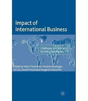 Impact of International Business: Challenges and Solutions for Policy and Practice