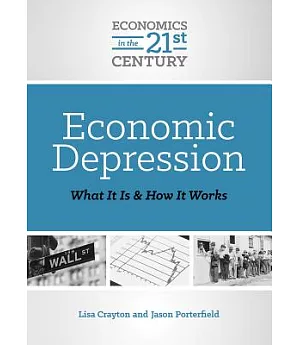 Economic Depression: What It Is and How It Works
