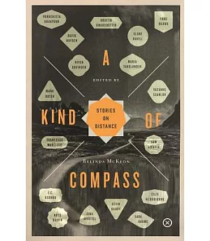 A Kind of Compass: Stories on Distance