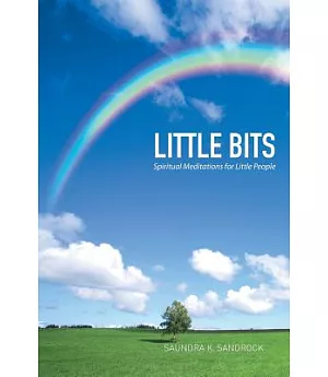 Little Bits: Spiritual Meditations for Little People