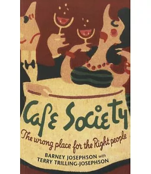 Cafe Society: The Wrong Place for the Right People
